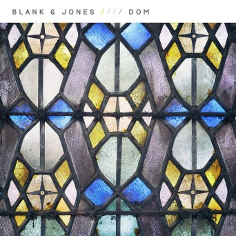 Blank & Jones – Dom