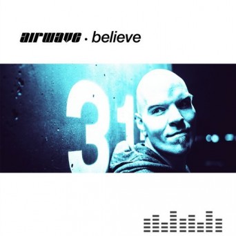 Airwave – Believe