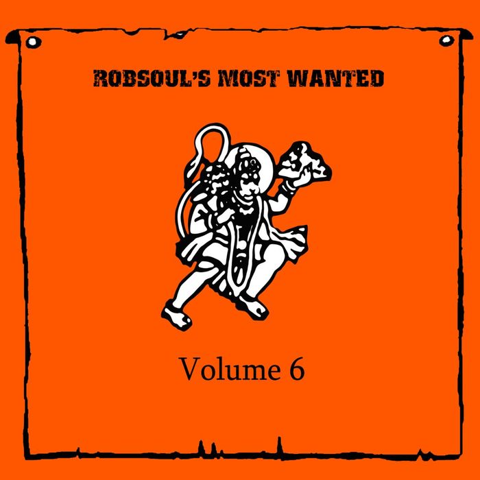 Robsoul’s Most Wanted Vol 6