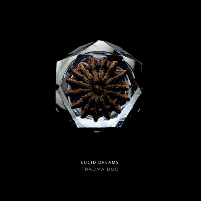 Trauma Duo – Lucid Dreams