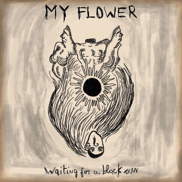 My Flower – Waiting For A Black Sun