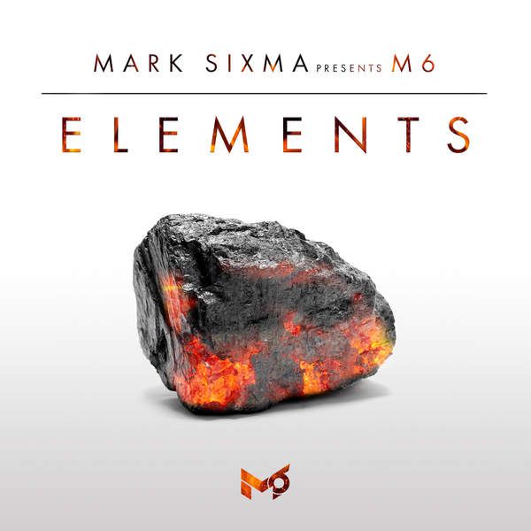 Mark Sixma presents M6 – Elements – Extended Versions