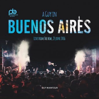 Guy Mantzur – A Guy In Buenos Aires