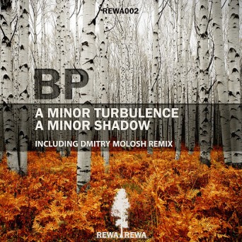 BP – A Minor Turbulence / A Minor Shadow