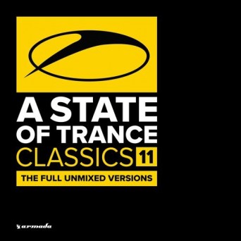 A State Of Trance Classics, Vol. 11 – The Full Unmixed Versions