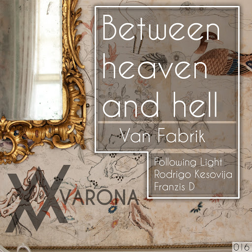 Van Fabrik – Between Heaven and Hell