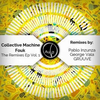 Collective Machine – Fouk Remixes Part I.