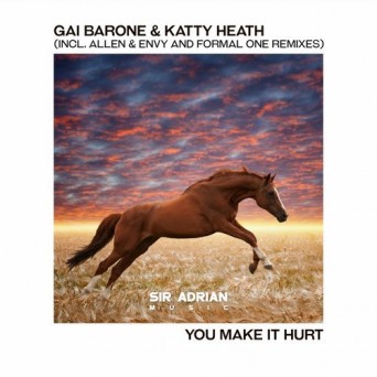 Gai Barone & Katty Heath – You Make It Hurt
