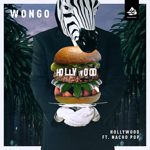 Wongo – Hollywood (feat. Nacho Pop)