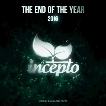 Incepto Music: The End Of The Year 2016