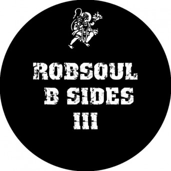 Robsoul B Sides Vol III