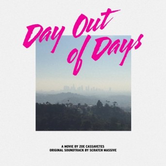 Scratch Massive – Day out of Days (OST)