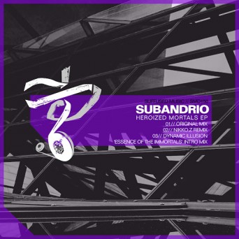 Subandrio – Heroized Mortals