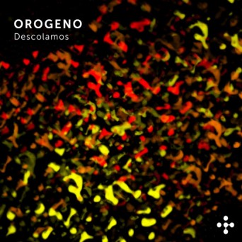 Orogeno – Descolamos