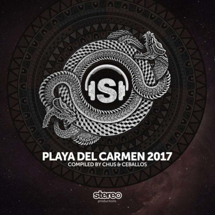 Chus & Ceballos – Playa Del Carmen 2017