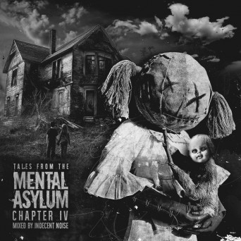 Indecent Noise – Tales From The Mental Asylum Chapter IV