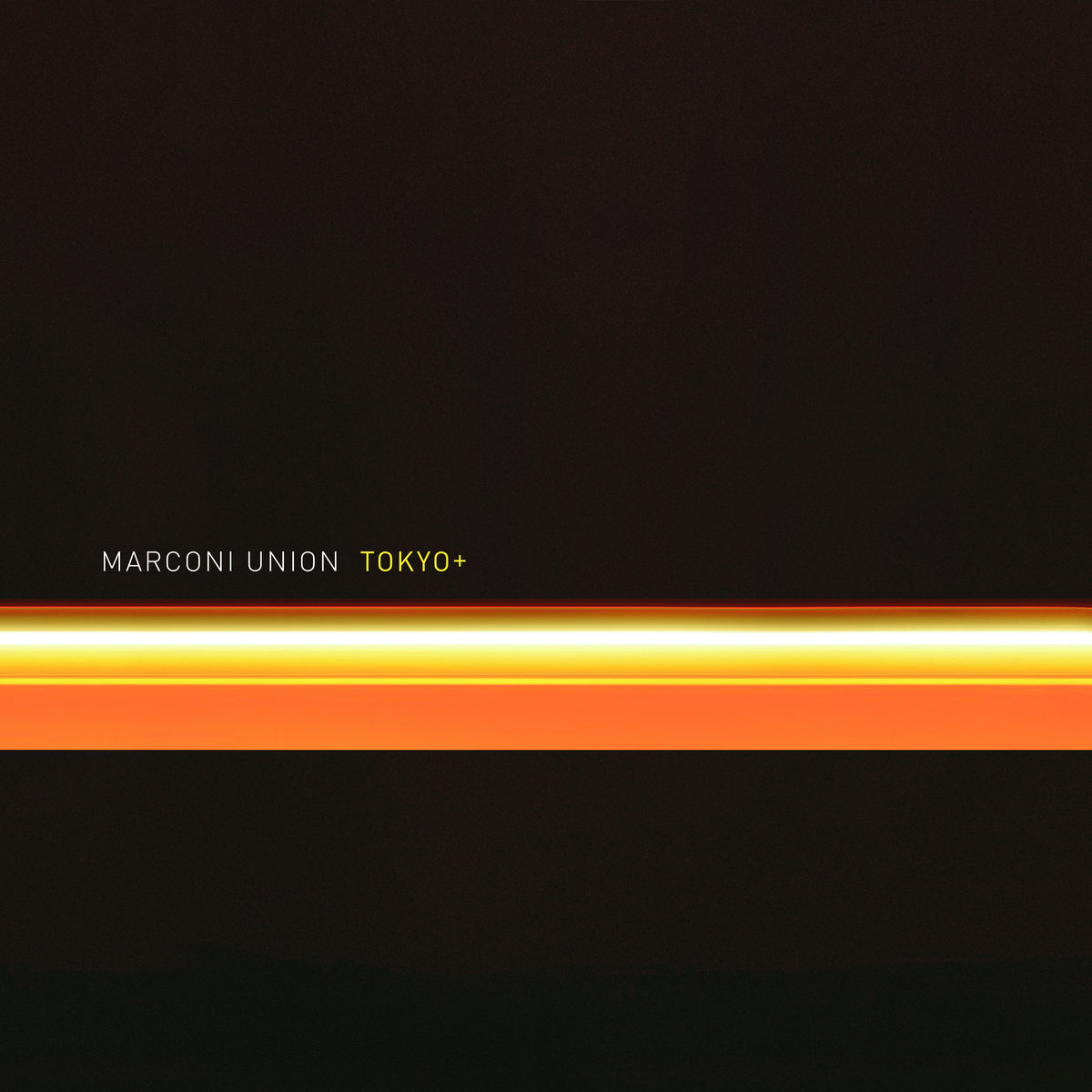 Marconi Union – Tokyo+