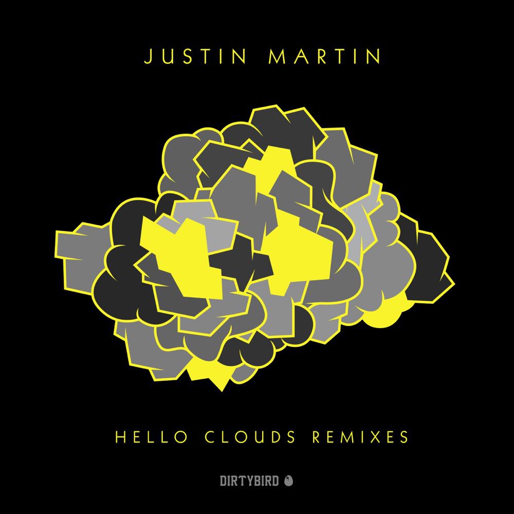Justin Martin – Hello Clouds Remixes