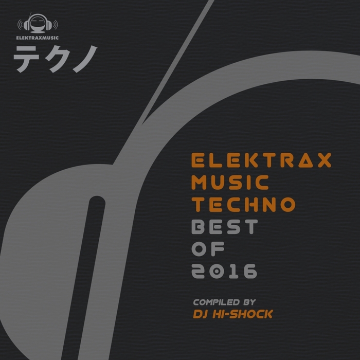 Elektrax Music Techno: Best Of 2016