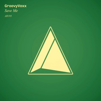 GroovyVoxx – Save Me