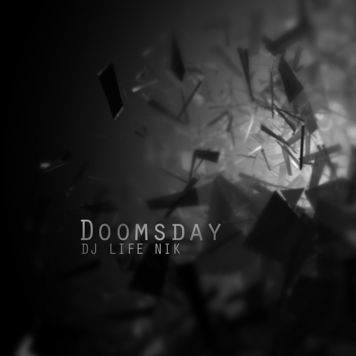 DJ LIFE NIK – Doomsday