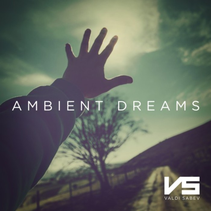 Valdi Sabev – Ambient Dreams