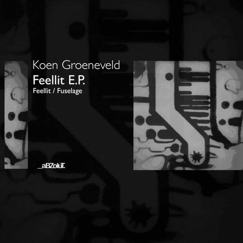 Koen Groeneveld – Feellit EP