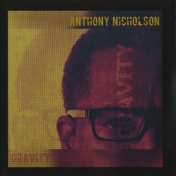 Anthony Nicholson ‎– Gravity