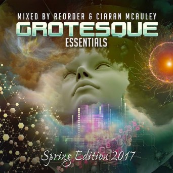 ReOrder & Ciaran McAuley – Grotesque Essentials Spring 2017 Edition