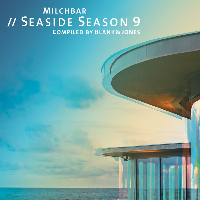 Blank & Jones – Milchbar Seaside Season 9