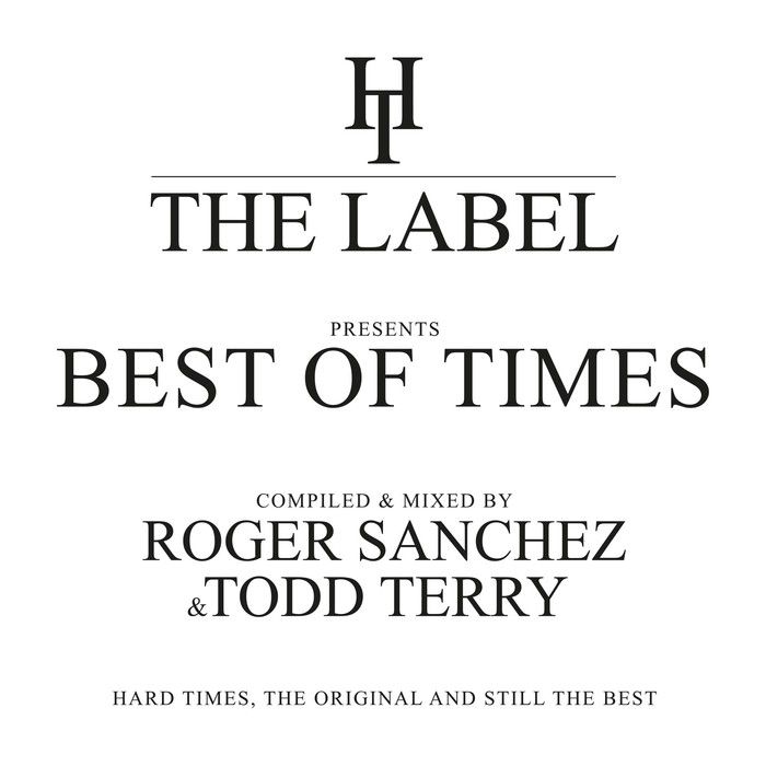 Roger Sanchez & Todd Terry – The Best Of Times