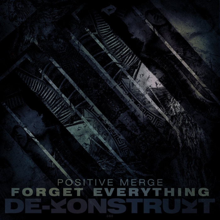 Positive Merge – Forget Everything