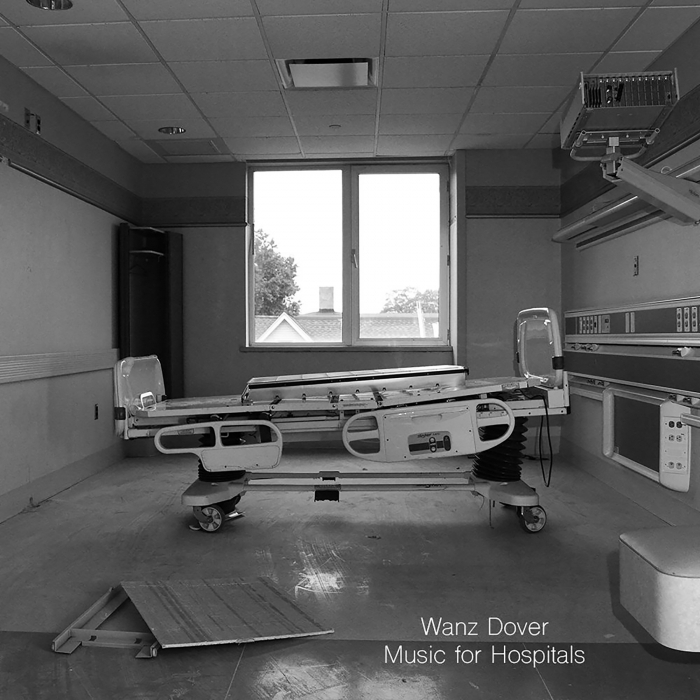 Wanz Dover – Music For Hospitals (Remastered)