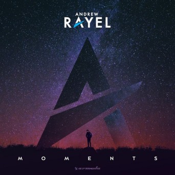 Andrew Rayel – Moments