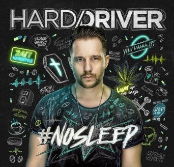 Hard Driver – #NOSLEEP – Album