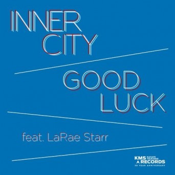 Inner City – Good Luck Extended