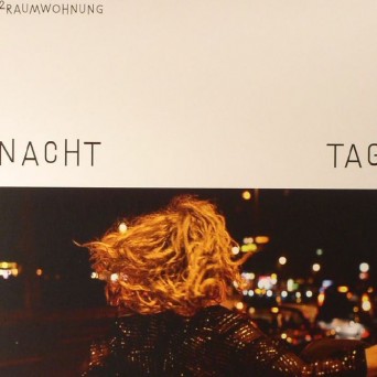 2Raumwohnung – Nacht Und Tag