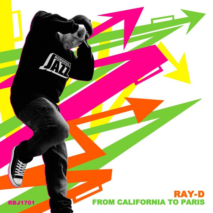 Ray-D – From California to Paris
