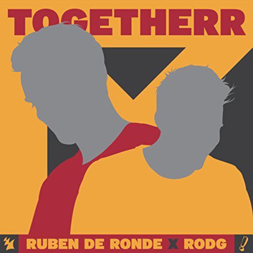 Ruben De Ronde & Rodg – Togetherr