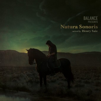 Henry Saiz – Balance Presents Natura Sonoris