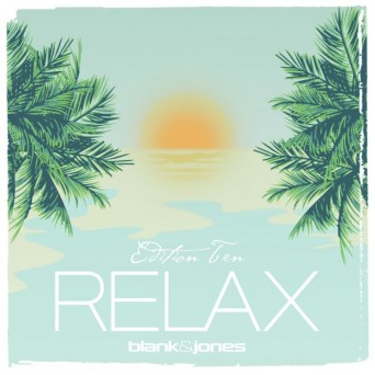 Blank & Jones – Relax Edition 10