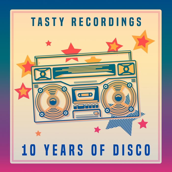 Tasty Recordings – 10 Years of Disco