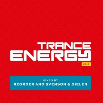 Reorder and Svenson & Gielen – Trance Energy 2017