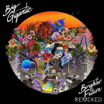 Big Gigantic – Brighter Future Remixed