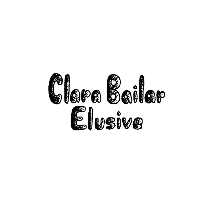 Clara Bailar – Elusive