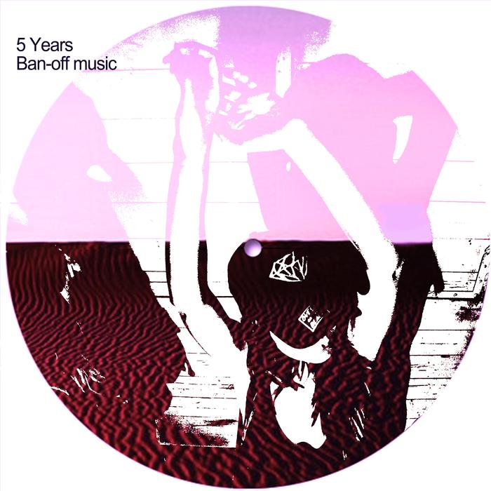 5 Years Ban-off Music