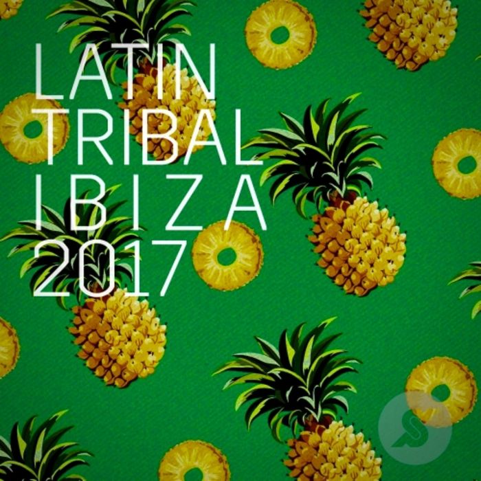 Latin Tribal Ibiza 2017