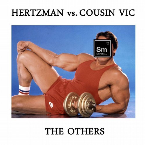 Hertzman & Cousin Vic – The Others