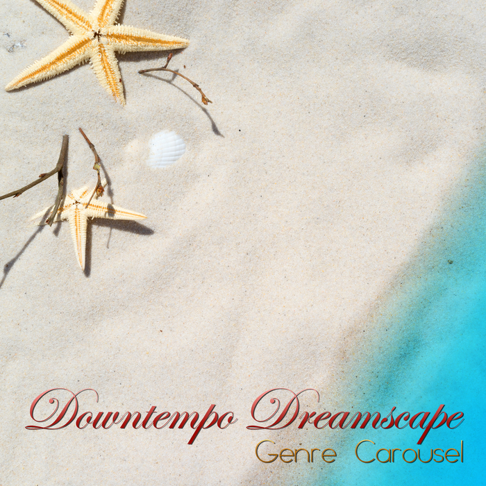 Genre Carousel – Downtempo Dreamscape