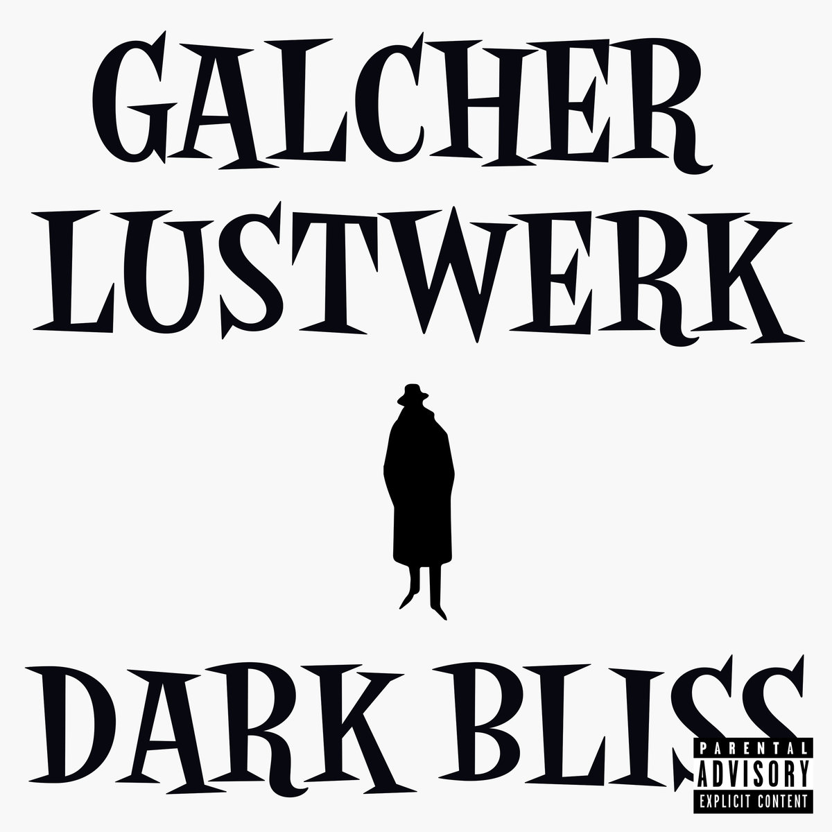 Galcher Lustwerk – Dark Bliss